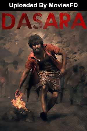 Download - Dasara (2023) WebRip Malayalam ESub 480p 720p - [Full Movie]
