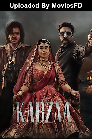 Download - Kabzaa (2023) WebRip [Hindi + Tamil + Malayalam] ESub 480p 720p 1080p