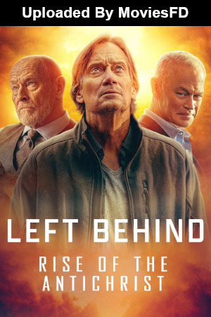 Download - Left Behind: Rise of the Antichrist (2023) BluRay English ESub 480p 720p 1080p