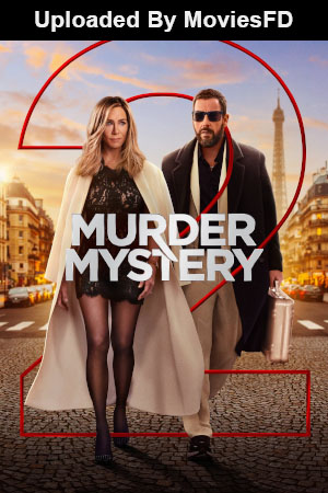 Download - Murder Mystery 2 (2023) WebRip [Hindi + Tamil + Telugu + English] ESub 480p 720p 1080p
