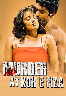 Download - Murder at Koh E Fiza (2022) WebRip Hindi ESub 480p 720p 1080p