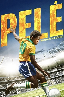 Download - Pelé Birth of a Legend (2016) BluRay [Hindi + Tamil + Telugu + English] ESub 480p 720p 1080p