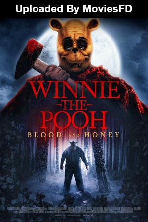Download - Winnie the Pooh: Blood and Honey (2023) WebDl English ESub 480p 720p 1080p