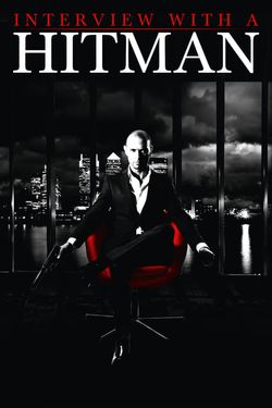 Interview with a Hitman (2012) BluRay [Tamil-English] Audio 480p 720p 1080p Download - Watch Online