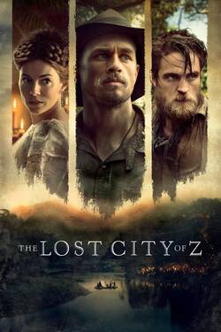 The Lost City of Z (2016) BluRay [Hindi + Tamil + Telugu + English] 480p 720p 1080p Download - Watch Online